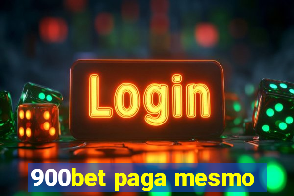 900bet paga mesmo